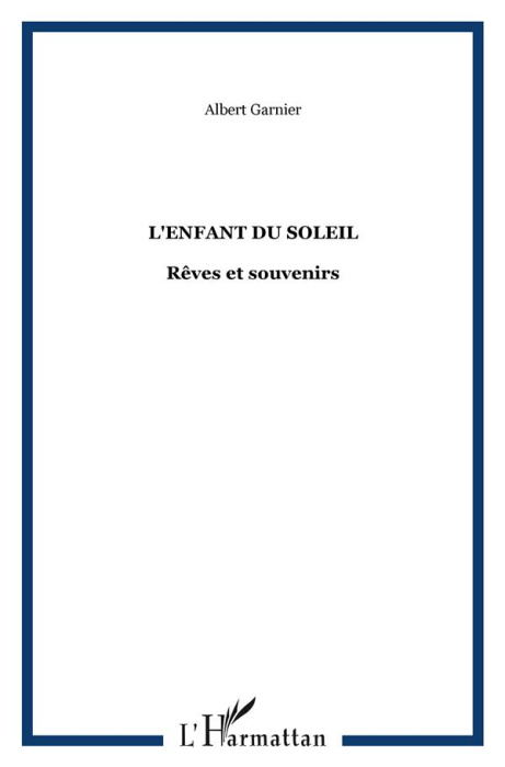 Emprunter L'enfant du soleil. Rêves et souvenirs livre
