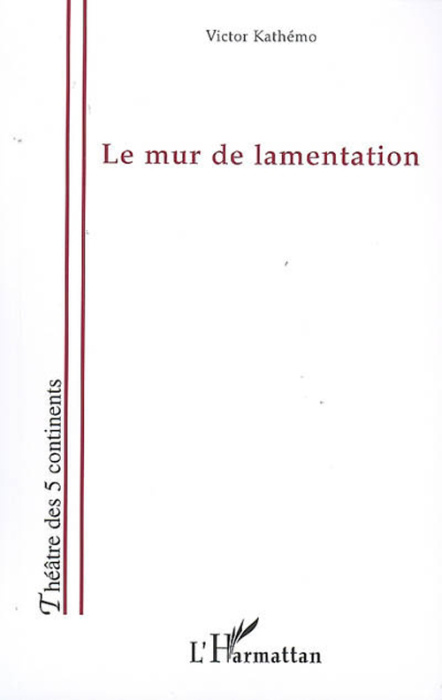 Emprunter Le mur de lamentation livre
