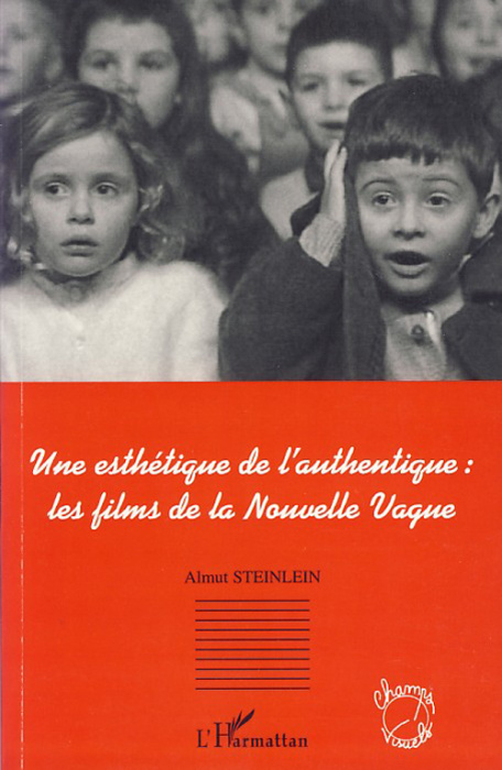 Emprunter Une esthétique de l'authentique : les films de la Nouvelle Vague livre