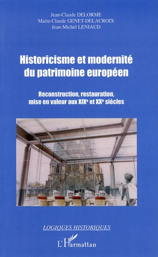 Emprunter Historicisme et modernité du patrimoine européen. Reconstruction, restauration, mise en valeur aux X livre