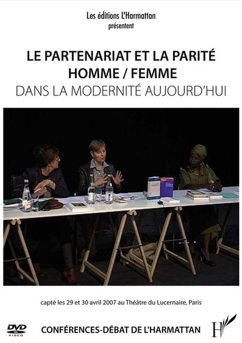 Emprunter LE PARTENARIAT ET LA PARITE HOMME/FEMME DANS LA MODERNITE AUJOURD'HUI livre