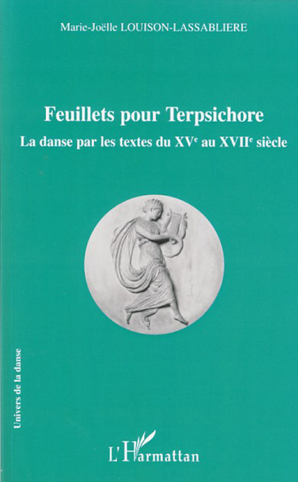 Emprunter Feuillets pour Terpsichore. La danse par les textes du XVe au XVIIe siècle livre