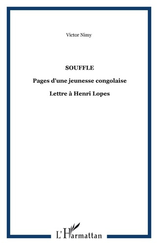 Emprunter Souffle. Pages d'une jeunesse congolaise ; Lettre à Henri Lopes livre