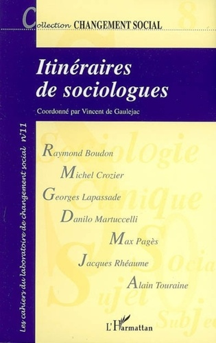 Emprunter Itinéraires de sociologues. Histoires de vie et choix théoriques en sciences sociales livre