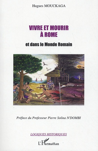 Emprunter Vivre et mourir à Rome. Et dans le Monde Romain livre