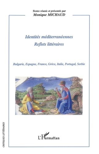 Emprunter Identités méditerranéennes. Reflets littéraires. Bulgarie, Espagne, France,Grèce, Italie, Portugal,S livre