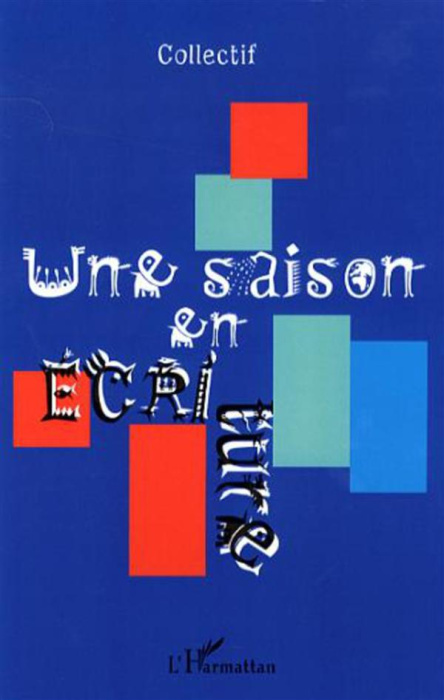 Emprunter Une saison en écriture livre