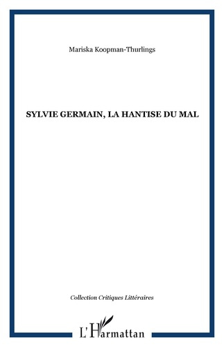 Emprunter Sylvie Germain, la hantise du mal livre