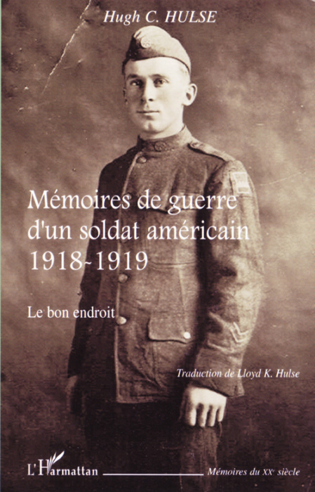 Emprunter Mémoires de guerre d'un soldat américain 1918-1919. Le bon endroit livre
