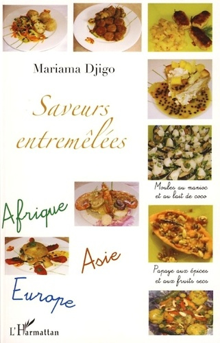 Emprunter Saveurs entremêlées. Afrique - Asie - Europe livre