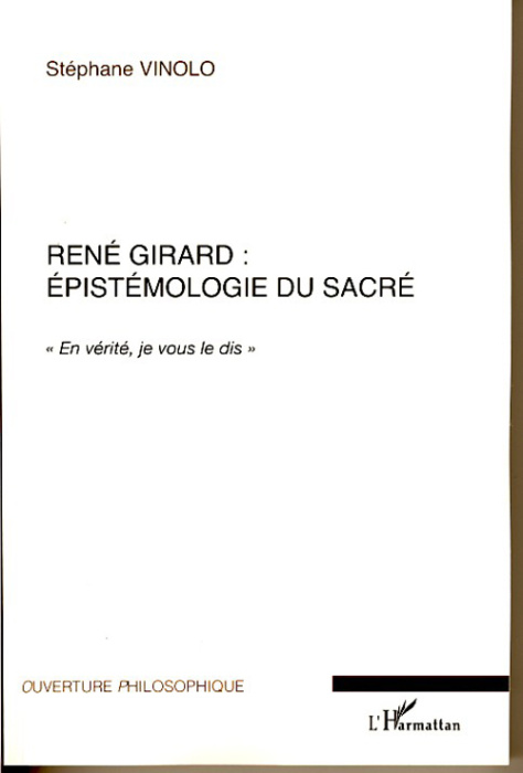 Emprunter René Girard : épistémologie du sacré.