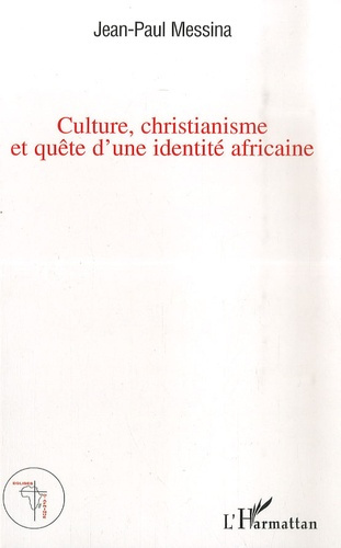 Emprunter Culture, christianisme et quête d'une identité africaine livre