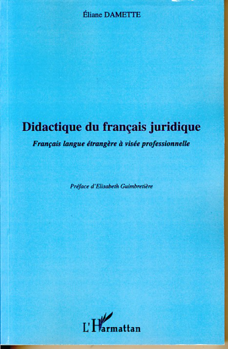 Emprunter Didactique du français juridique. Français langue étrangère à visée professionnelle livre