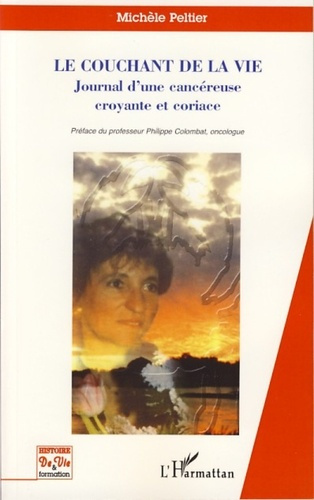 Emprunter Le couchant de la vie. Journal d'une cancéreuse croyante et coriace livre