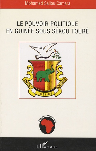 Emprunter Le pouvoir politique en Guinée sous Sékou Touré livre