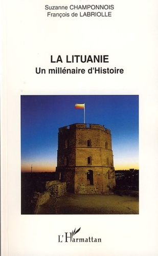 Emprunter La Lituanie : un millénaire d'histoire livre