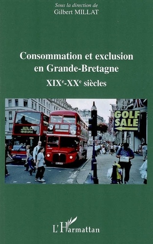 Emprunter Consommation et exclusion en Grande-Bretagne. XIXe et XXe siècles livre