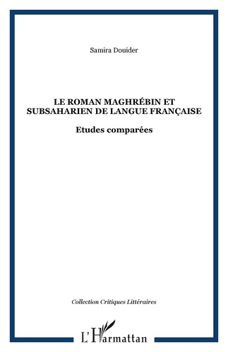 Emprunter Le roman maghrébin et subsaharien de langue française livre