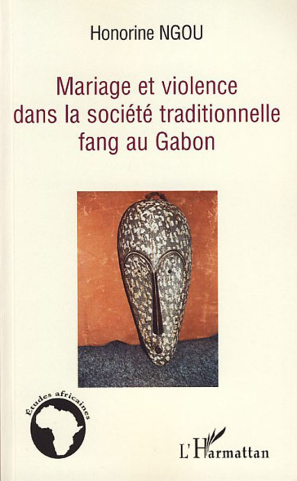 Emprunter Mariage et violence dans la société traditionnelle fang au Gabon livre