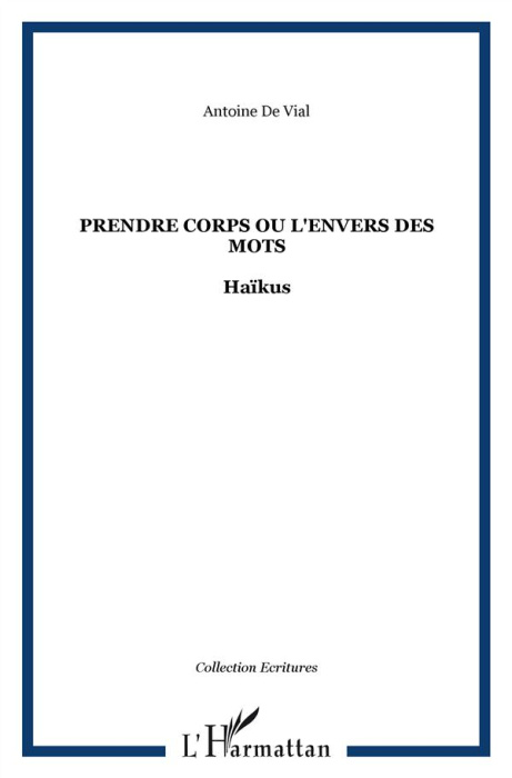 Emprunter Prendre corps ou l'envers des mots. Haïkus livre