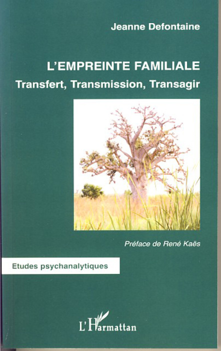 Emprunter L'empreinte familiale. Transfert, Transmission, Transagir livre