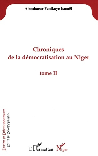 Emprunter Chroniques de la démocratisation au Niger. 2 Tome II livre