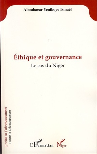 Emprunter Ethique et gouvernance. Le cas du Niger livre
