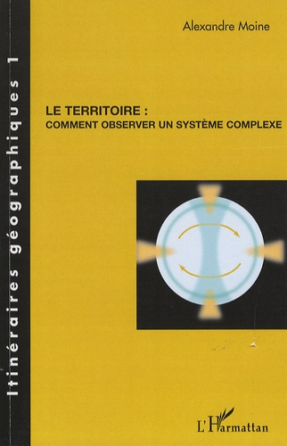 Emprunter Le territoire : comment observer un système complexe livre