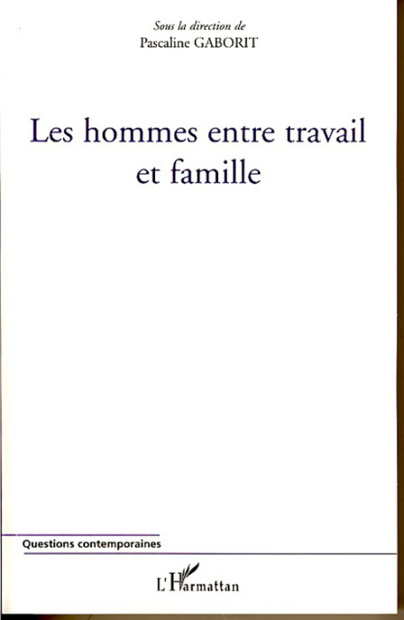 Emprunter Les hommes entre travail et famille livre