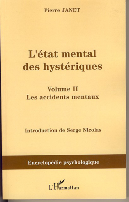 Emprunter L'état mental des hystériques. Volume 2, les accidents mentaux livre