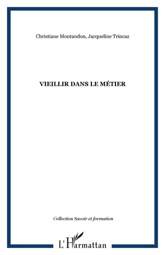 Emprunter Vieillir dans le métier livre