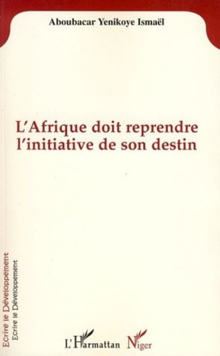 Emprunter L'Afrique doit reprendre l'initiative de son destin livre