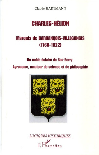 Emprunter Charles-Hélion, marquis de Barbançois-Villegongis (1760-1822) . Un noble éclairé du Bas-Berry. Agron livre