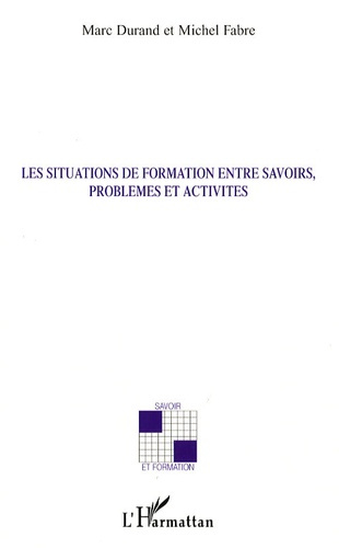 Emprunter Les situations de formations entre savoirs, problèmes et activités livre