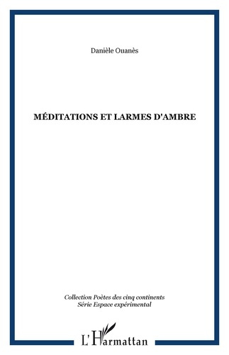 Emprunter Méditations et larmes d'ambre livre