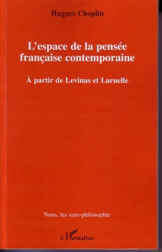 Emprunter L'espace de la pensée française contemporaine. A partir de Levinas et Laruelle livre