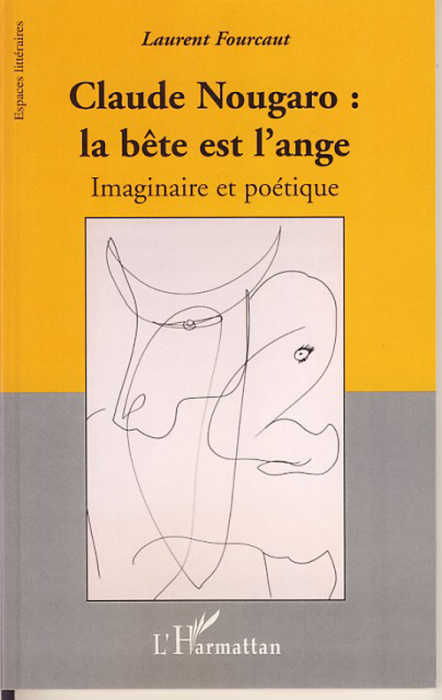 Emprunter Claude Nougaro : la bête et l'ange. Imaginaire et poétique livre