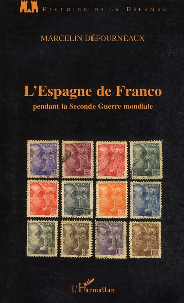 Emprunter L'Espagne de Franco pendant la Seconde Guerre mondiale livre