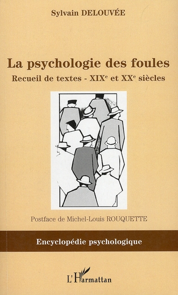 Emprunter La psychologie des foules. Recueil de textes XIXe-XXe siècles livre