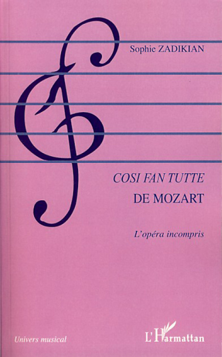 Emprunter Cosi fan tutte de Mozart. L'opéra incompris livre