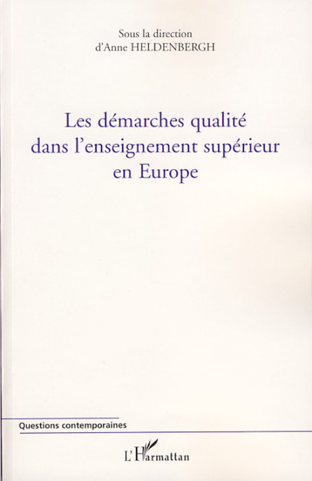 Emprunter Les démarches qualité dans l'enseignement supérieur en Europe livre