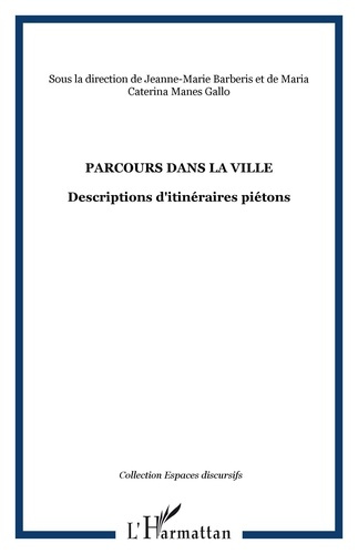 Emprunter Parcours dans la ville. Descriptions d'itinéraires piétons livre