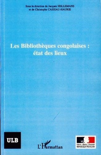 Emprunter Les Bibliothèque congolaises : état des lieux. 3e Conférence nationale des Bibliothèques et Centres livre
