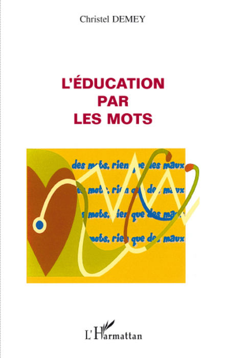 Emprunter L'éducation par les mots livre