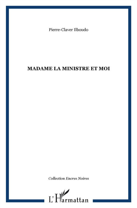 Emprunter Madame la ministre et moi livre