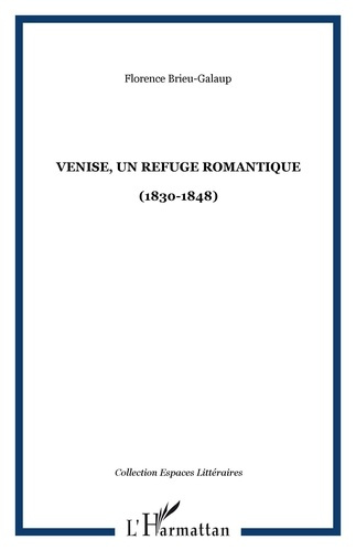 Emprunter Venise, un refuge romantique (1830-1848) livre