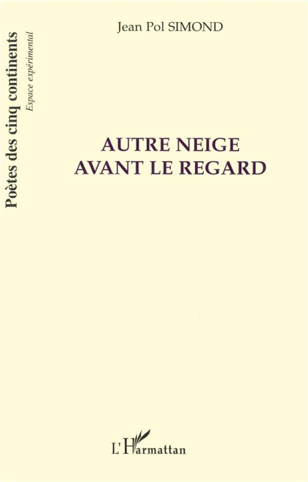Emprunter Autre neige avant le regard livre