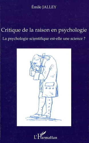 Emprunter La psychologie scientifique est-elle une science ? Critique de la raison en psychologie livre