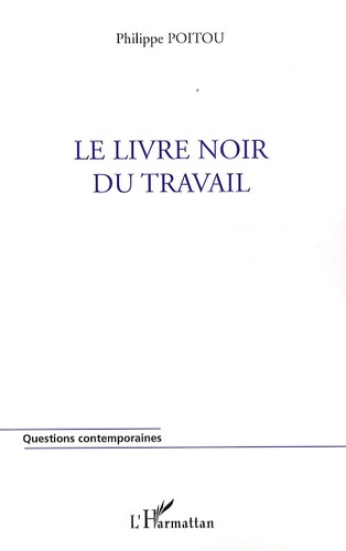 Emprunter Le livre noir du travail livre