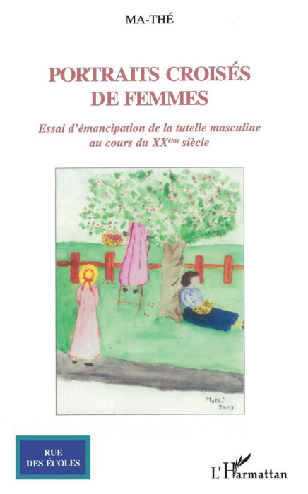 Emprunter Portraits croisés de femmes. Essai sur l'émancipation de la tutelle masculine au cours du XXe siècle livre